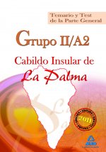 Grupo II-A2, Cabildo Insular de La Palma. Temario y test de la parte general