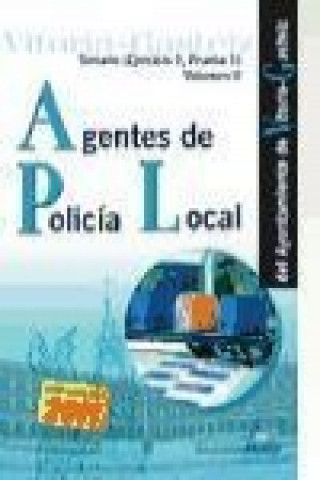 Agentes de la Policía local del Ayuntamiento de Vitoria-Gasteiz. Temario (ejercicio 2, prueba 1). Volumen II