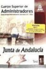 Cuerpo Superior de Administradores [Especialidad Administradores Generales (A1 1100)] de la Junta de Andalucía. Test. Volumen I