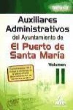 Auxiliares administrativos del Ayuntamiento de El Puerto de Santa María. Temario vol.II