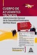 Cuerpo de Ayudantes Técnicos de la Administración General de la Comunidad Autónoma del País Vasco. Temario parte general volumen I