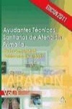 Ayudantes Técnicos Sanitarios de Atención Primaria de la Comunidad Autónoma de Aragón. Temario específico volumen I