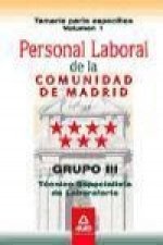 Personal laboral de la Comunidad de Madrid. Grupo III. Técnicos Especialistas de Laboratorio. Temario parte específica volumen I