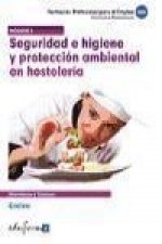 Módulo 1 : seguridad e higiene y protección ambiental en hostelería, cocina. Certificado de profesionalidad