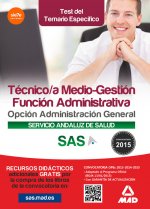 Técnico/a Medio-Gestión de la Función Administrativa del Servicio Andaluz de Salud (SAS). Opción Administración General. Test del temario específico