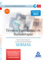 Técnico Especialista en Radioterapia del Servicio de Salud de la Comunidad de Madrid (SERMAS). Test del temario específico