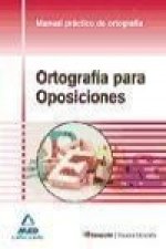 Ortografía para oposiciones : manual práctico de ortografía