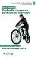 Conducción de personas por itinerarios en bicicleta : Guía de itinerarios en bicicleta