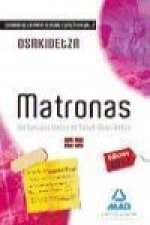 Matronas del Servicio Vasco de Salud-Osakidetza. Temario de la parte general específica. Volumen II