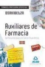 Auxiliares de Farmacia del Servicio Vasco de Salud-Osakidetza. Temario de la parte general específica. Volumen II