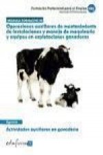 Módulo Formativo 4. Operaciones Auxiliares de Mantenimiento de Instalaciones y Manejo de Maquinaria y Equipos en Explotaciones Ganaderas. Actividades