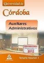 Auxiliares administrativos de la Universidad de Córdoba. Temario volumen I