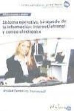 Sistema operativo, búsqueda de la información : Internet-Intranet y correo electrónico : ofimática : familia profesional administración y gestión