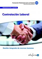 Contratación laboral : familia profesional administración y gestión : certificados de profesionalidad