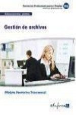 Gestión de archivos : modulo transversal : familia administración y gestión