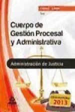 Cuerpo de Gestión Procesal y Administrativa de la Administración de Justicia (turno libre). Test