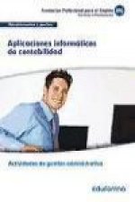 Aplicaciones informáticas de contabilidad : certificado de profesionalidad actividades de gestión administrativa : familia profesional administración 