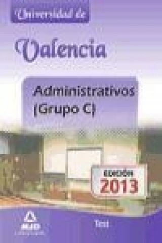 Administrativos (Grupo C) de la Universidad de Valencia. Test