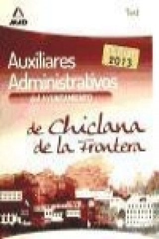 Auxiliares administrativos del Ayuntamiento de Chiclana de la Frontera. Test