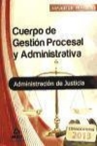 Cuerpo de Gestión Procesal y Administrativa, Administración de Justicia. Supuestos prácticos