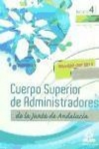 Cuerpo Superior de Administradores [Especialidad Gestión Financiera (A1 1200)] de la Junta de Andalucía. Temario. Volumen IV