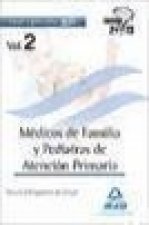 Médicos de Familia y Pediatras del Servicio Aragonés de Salud. Temario común volumen II