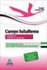 Cuerpo de subalterno de la Administración de la Comunidad Autónoma de Extremadura. Temario Común y Test