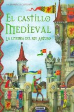 El castillo medieval y la leyenda del rey Arturo