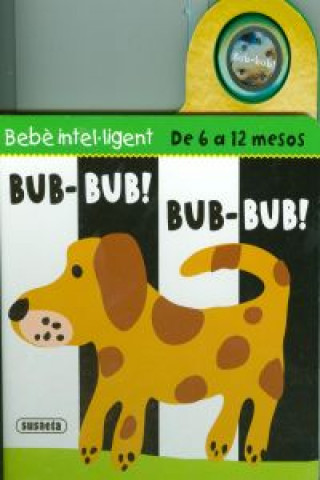Bub bub! bub bub!