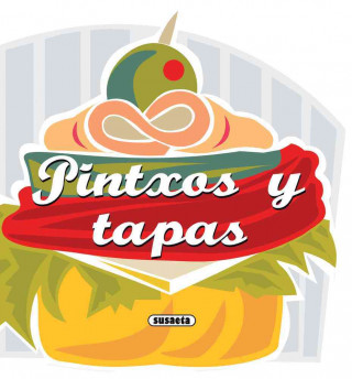 Pintxos y tapas