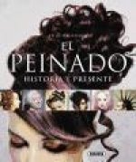 El peinado : historia y presente