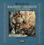 Mouse Guard 06. Baldwin el valiente y otras historias