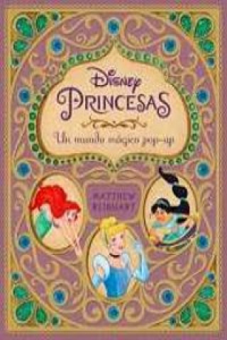 Disney. Princesas: un mundo mágico pop-up