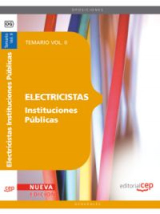 Electricistas Instituciones Públicas. Temario Vol. II.