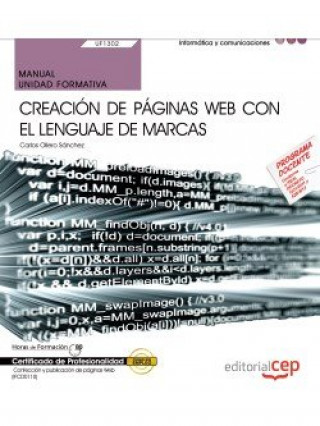 Manual Creación de páginas web con el lenguaje de marcas. Certificados de profesionalidad. Confección y publicación de páginas Web