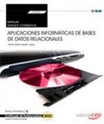 Manual Aplicaciones informáticas de bases de datos relacionales. Certificados de profesionalidad. Administración y gestión