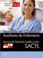 Técnico en Cuidados Auxiliares de Enfermería del Servicio de Salud de Castilla y León (SACYL). Test