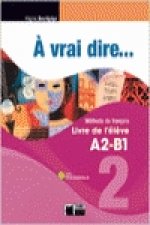 A vrai dire, 1-2 Bachillerato, 2 niveau