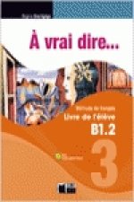 A vrai dire, 2 Bachillerato, 3 niveau