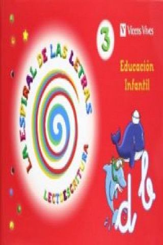 La Espiral de las Letras, lectoescritura, 3 Educación Infantil. Cuaderno 3