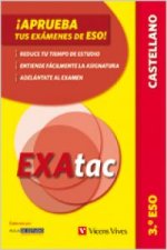 Exatac, lengua castellana, 3 ESO. Ejercicios para aprobar los exámenes de ESO