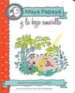 Maya Papaya y La Hoja Amarilla
