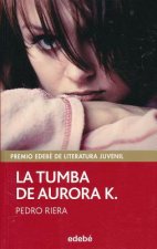 La tumba de Aurora K.