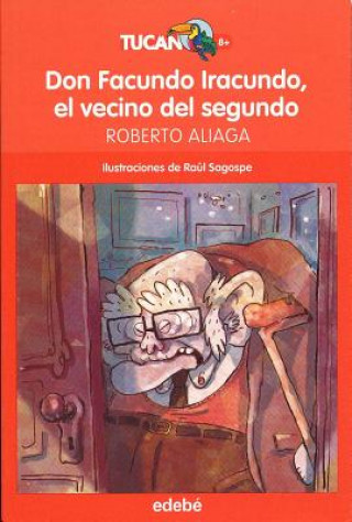 DON FACUNDO IRACUNDO VECINO DEL SEGUNDO