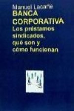 Banca corporativa : los préstamos sindicados, qué son y cómo funcionan