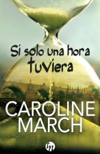 Si solo una hora tuviera