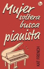 Mujer soltera busca pianista