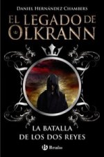 El legado de Olkrann 1. La batalla de los dos reyes