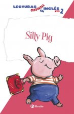 Silly pig, lecturas graduadas inglés, nivel 2, Educación Primaria, 1 ciclo. Libro de lectura