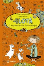Las cosas de LOTA : el misterio de la flauta mágica